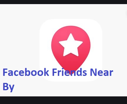 Facebook Friends Near By