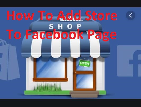 How To Add Store To Facebook Page