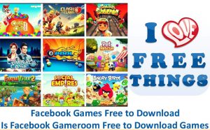 Facebook Games Free to Download - Is Facebook Gameroom Free to Download Games