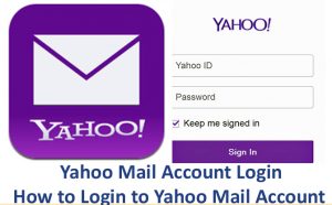 Yahoo Mail Account Login - How to Login to Yahoo Mail Account