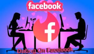 Dating On Facebook - How Do You Date On Facebook