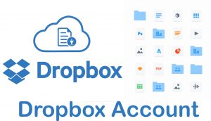 Dropbox Account - How to Open a Dropbox Account