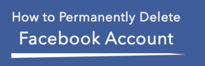 how to permanently delete a facebook account