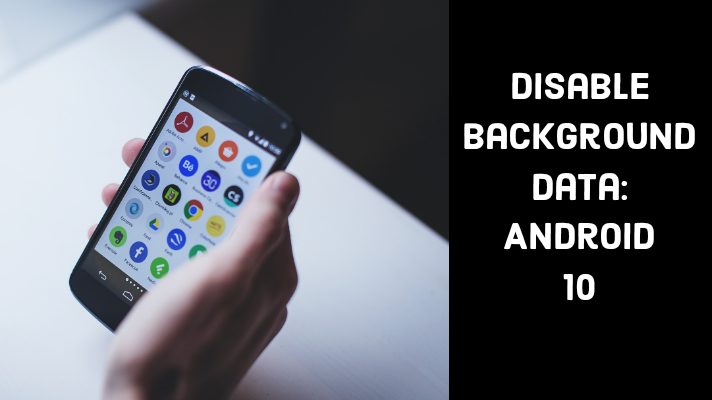 disable background data on android 10