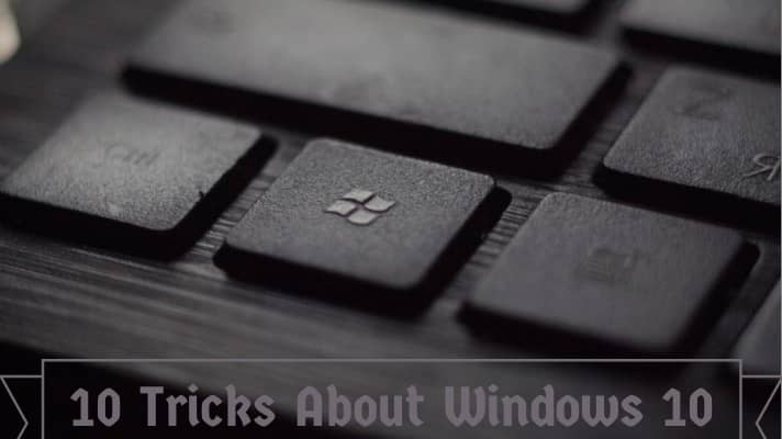 windows 10 tips and tricks